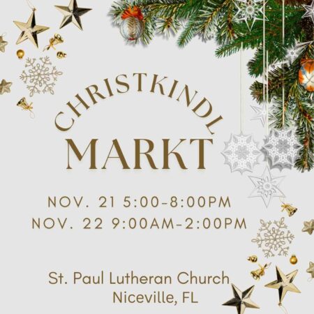 A promotional image for the 2025 Christkindl-Markt at St. Paul Lutheran Church in Niceville displays event dates and times surrounded by gold stars, ornaments, and pine branches.