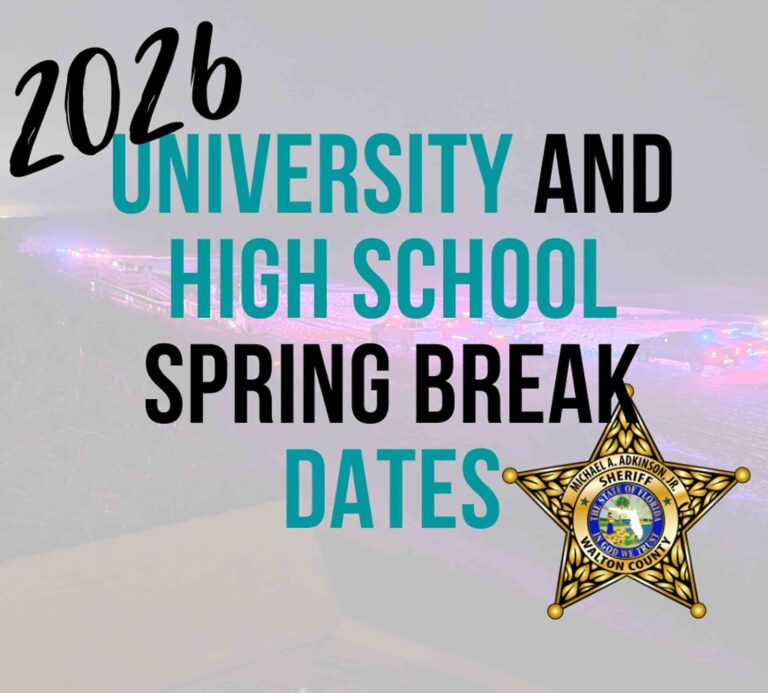 Spring break schedules released, beach limits set in Walton Graphic displaying 2026 University and High School Spring Break dates with Walton County Sheriff’s Office badge.