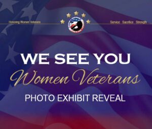 We See You: Women veterans get their stories seen Promotional graphic for the Honor H.E.R. Foundation's "We See You" Women Veterans Photo Exhibit Reveal featuring an American flag background and event title.