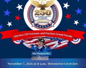 Olympic medalist to lead America 250 Grand Parade in Crestview America 250 Veterans & Patriots Grand Parade graphic featuring grand marshal Mia Manganello and the Okaloosa County America 250 Commission emblem.